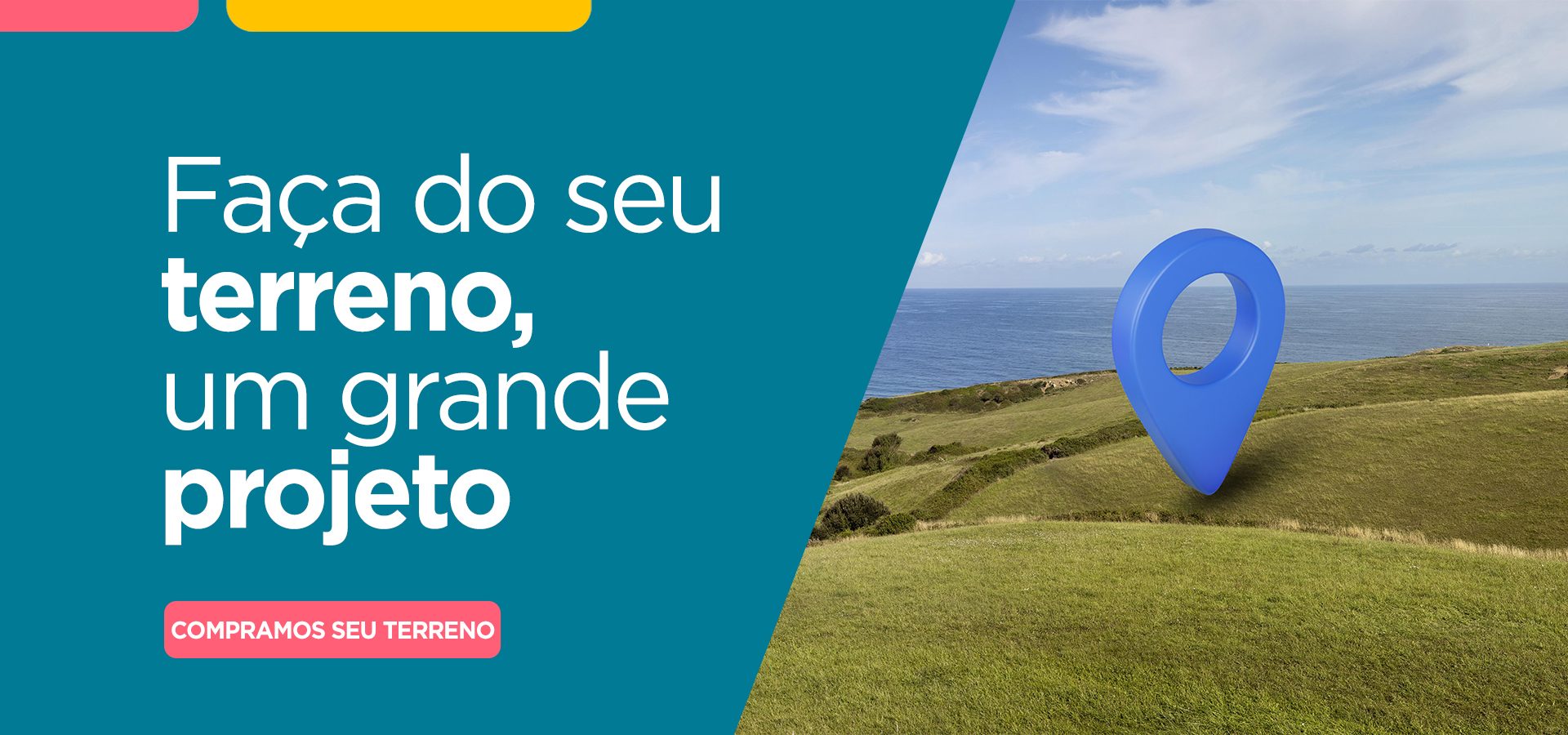 Faça do seu terreno um grande projeto. Compramos seu terreno.